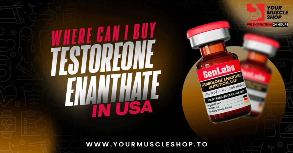Buying Testosterone Enanthate in USA