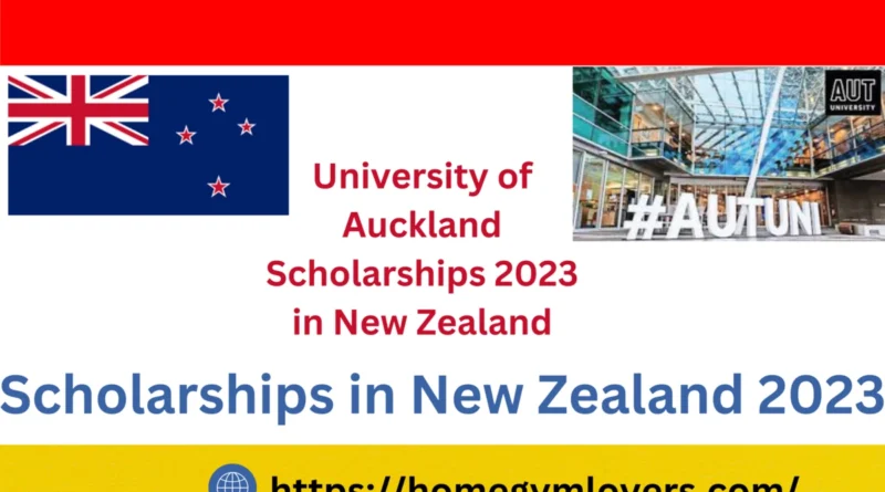 University of Auckland Scholarships 2023 in New Zealand